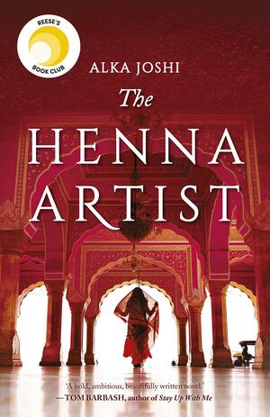 The Henna Artist by Alka Joshi