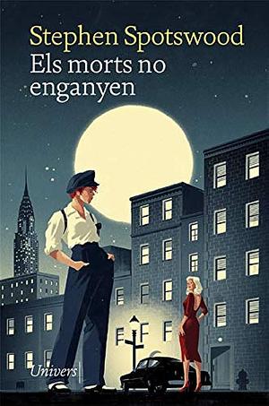 Els morts no enganyen by Stephen Spotswood, Stephen Spotswood