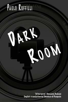 Dark Room by Paolo Ruffilli