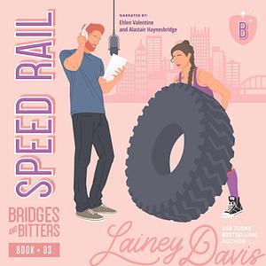 Speed Rail by Lainey Davis