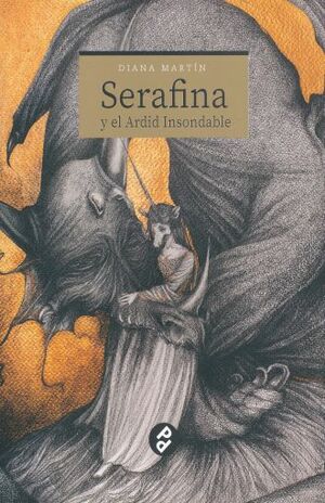 Serafina y el Ardid Insondable by Diana Martín