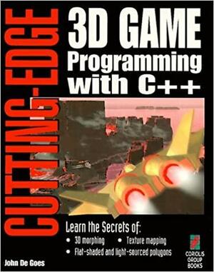 Cutting Edge 3d Game Programming With C++ by John De Goes