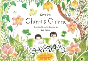 Chirri & Chirra by Yuki Kaneko, Kaya Doi