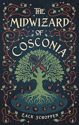 The Midwizard of Cosconia by Zack Schoppen
