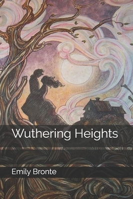 Wuthering Heights by Emily Brontë