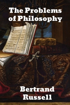 The Problems of Philosophy by Bertrand Russell