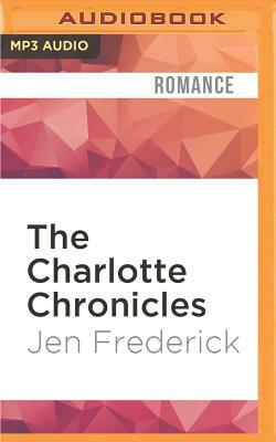 The Charlotte Chronicles by Jen Frederick