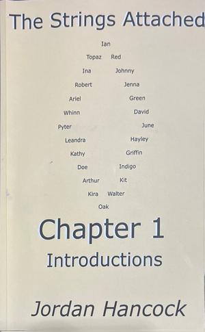 The Strings Attached: Chapter 1: Introductions by Jordan Hancock