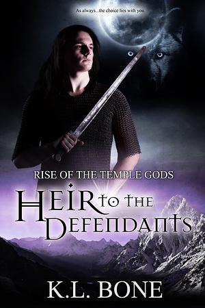 Heir to the Defendants by K.L. Bone