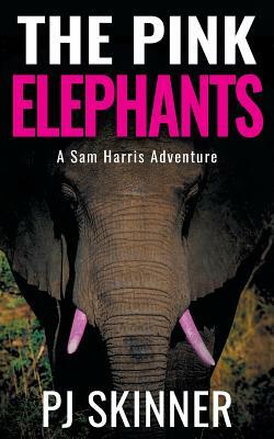The Pink Elephants: Large Print by Pj Skinner