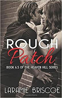 Rough Patch by Laramie Briscoe