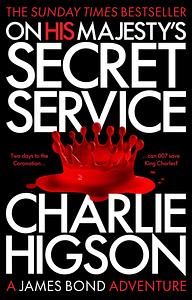 On His Majesty's Secret Service by Charlie Higson