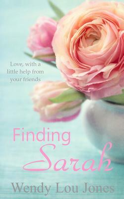 Finding Sarah by Wendy Lou Jones