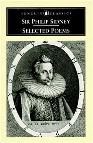 Selected Poems by Catherine Bates, Philip Sidney