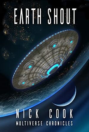 Earth Shout: Book 3 in the Earth Song Series by Nick Cook