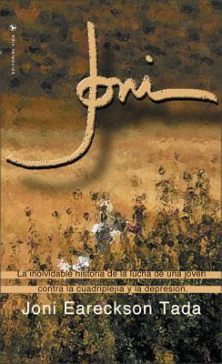 Joni by Joni Eareckson Tada