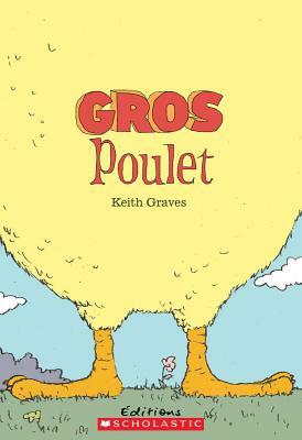 Gros Poulet by Keith Graves