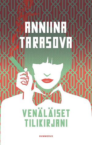 Venäläiset tilikirjani by Anniina Tarasova