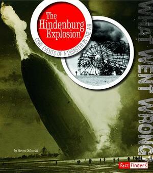 The Hindenburg Explosion: Core Events of a Disaster in the Air by Steven Otfinoski