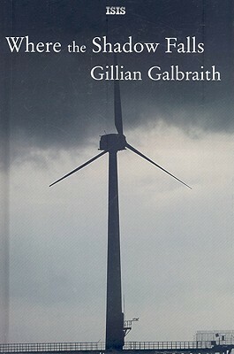 Where the Shadow Falls by Gillian Galbraith