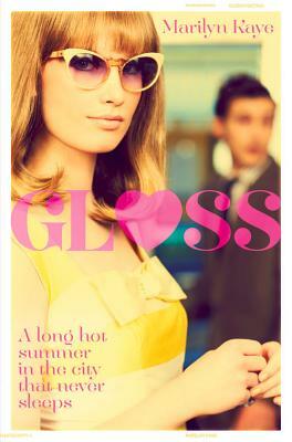 Gloss by Marilyn Kaye