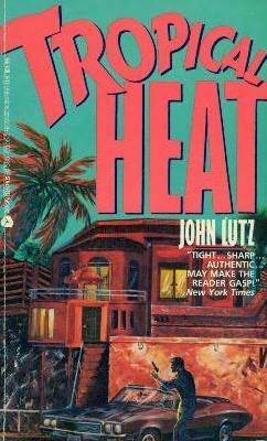 Tropical Heat by John Lutz