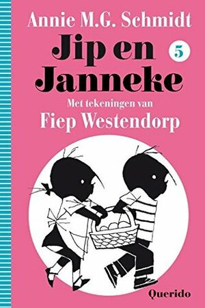 Jip en Janneke 5 by Fiep Westendorp, Annie M.G. Schmidt