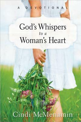 God's Whispers to a Woman's Heart: A Devotional by Cindi McMenamin