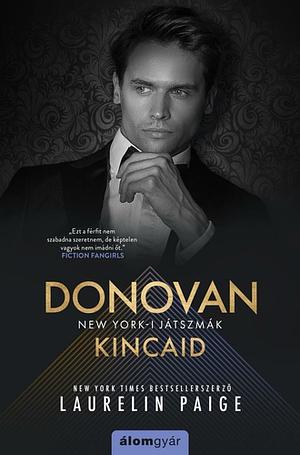 Donovan Kincaid by Laurelin Paige