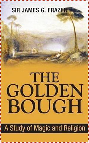 The Golden Bough - Sir James George Frazer Dover Thrift Editions by James George Frazer, James George Frazer