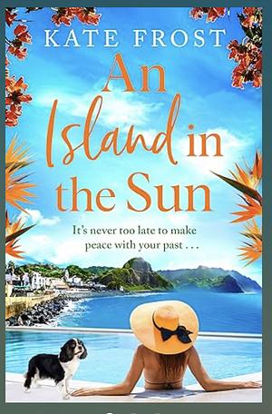 An Island in the Sun by Kate Frost