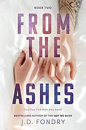 From the Ashes by J.D. Fondry