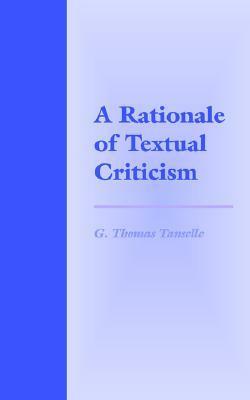 A Rationale of Textual Criticism by G. Thomas Tanselle