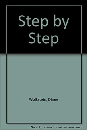 Step by Step by Diane Wolkstein