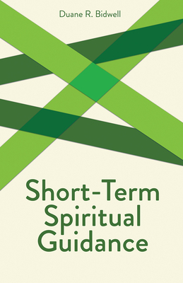 Short Term Spiritual Guidance by Duane R. Bidwell