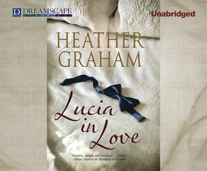 Lucia in Love by Heather Graham