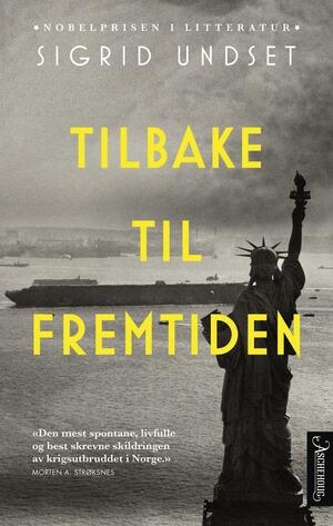 Tilbake til fremtiden by Sigrid Undset