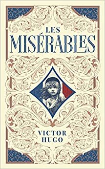 Les Misérables by Victor Hugo