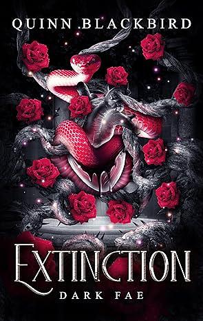 EXTINCTION: The Dark Fae by Quinn Blackbird