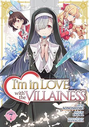 I'm in Love with the Villainess (Manga) Vol. 7 by Inori, Aonoshimo