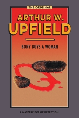 Bony Buys A Woman by Arthur Upfield