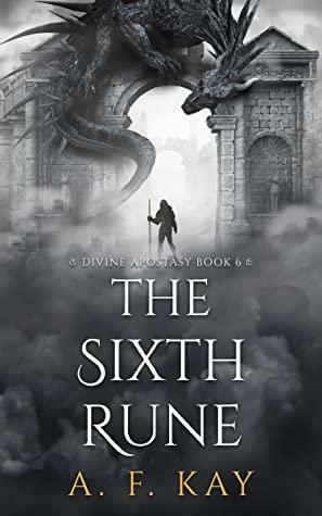 The Sixth Rune by A.F. Kay