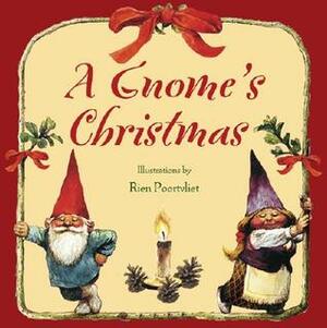 A Gnome's Christmas by Rien Poortvliet, Bruce Goldstone