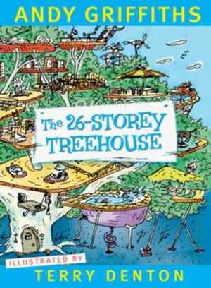 The 26-Storey Treehouse by Andy Griffiths, Terry Denton