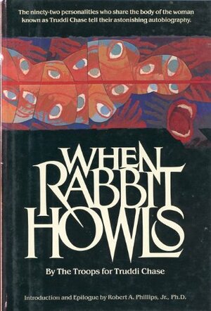When Rabbit Howls by Truddi Chase