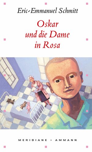 Oskar und die Dame in Rosa by Éric-Emmanuel Schmitt