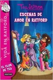 Escenas de amor en Ratford by Thea Stilton, Thea Stilton