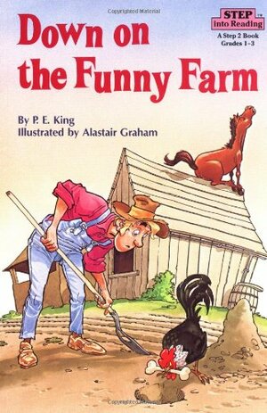 Down on the Funny Farm by P.E. King