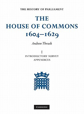 The House of Commons 1604-1629 6 Volume Set by 