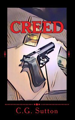 Creed by C. G. Sutton